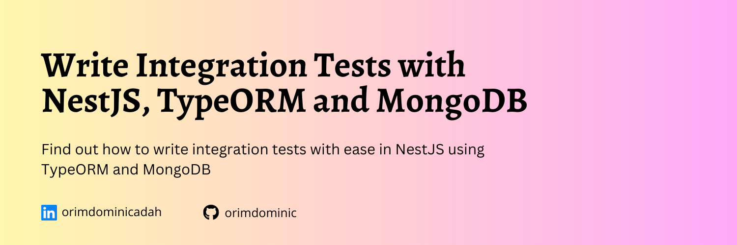 NestJS Integration Testing with TypeORM and MongoDB